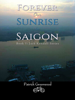 cover image of Forever Our Sunrise in Saigon